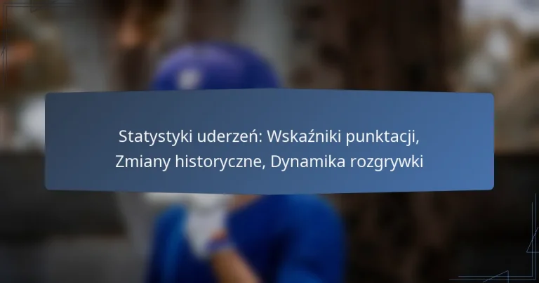 Statystyki uderzeń: Wskaźniki punktacji, Zmiany historyczne, Dynamika rozgrywki